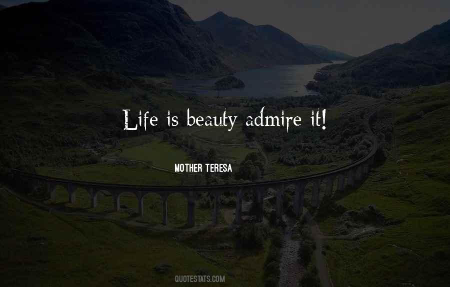 Admire Beauty Quotes #1347960