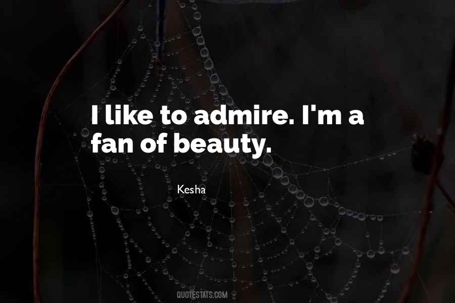 Admire Beauty Quotes #965880