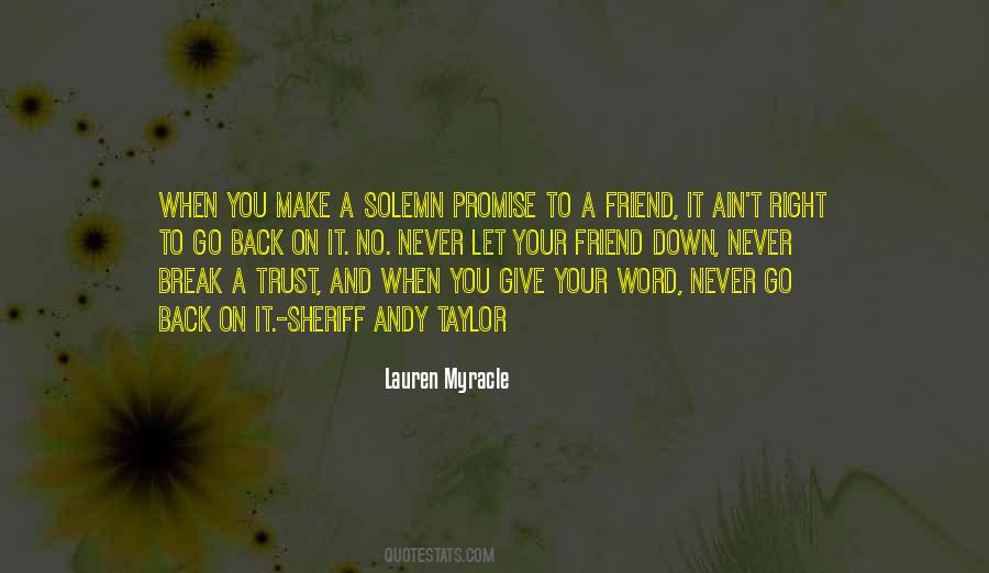 Quotes About Never Trust A Friend #585187