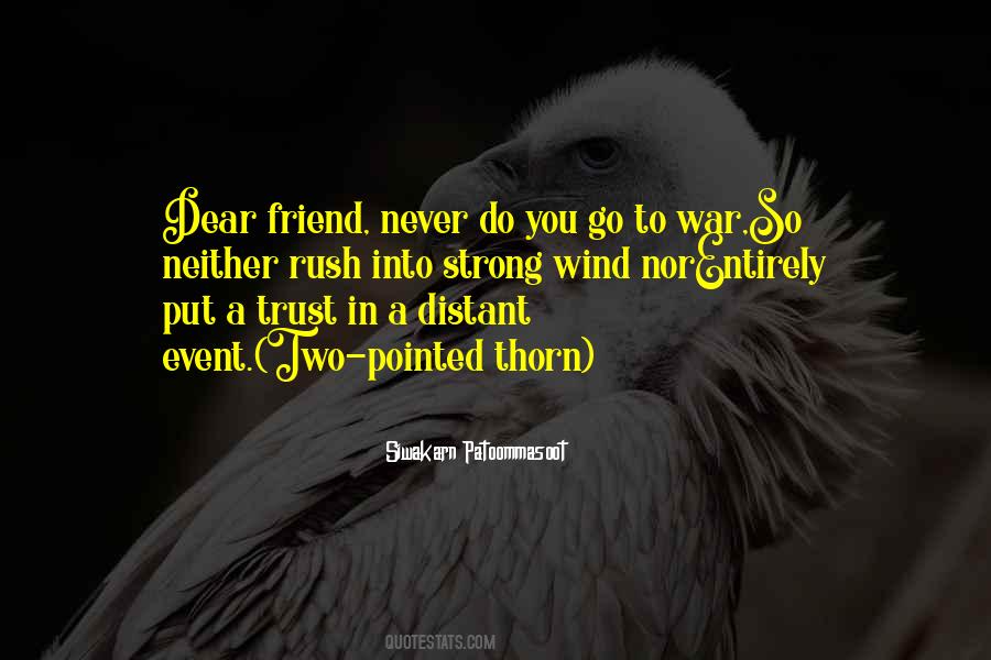 Quotes About Never Trust A Friend #772689