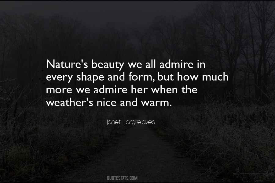 Admire Nature Quotes #872543