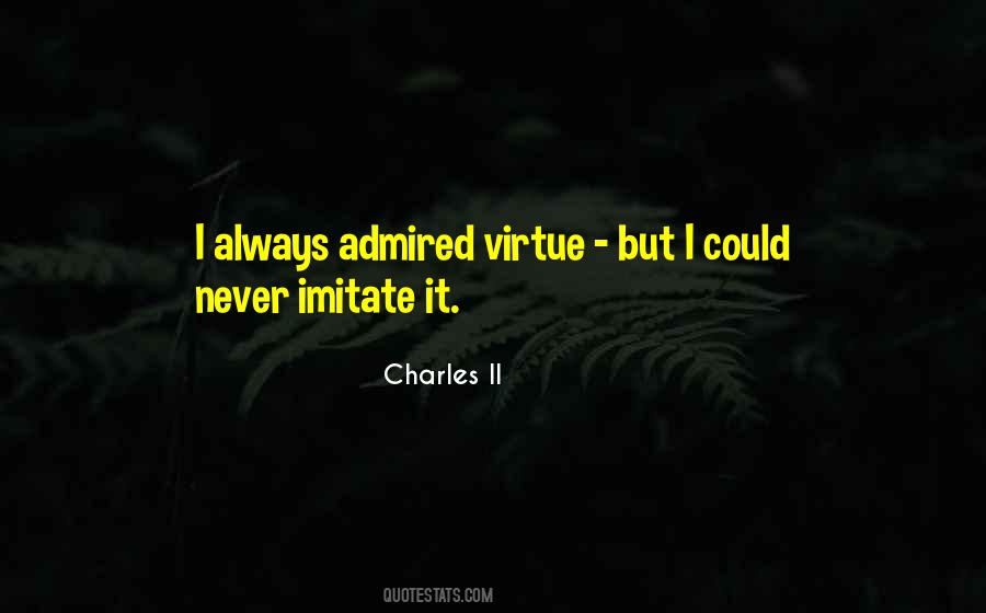Admired Quotes #1417127