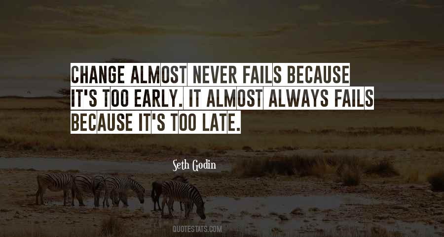 Quotes About Never Too Late To Change #1117345