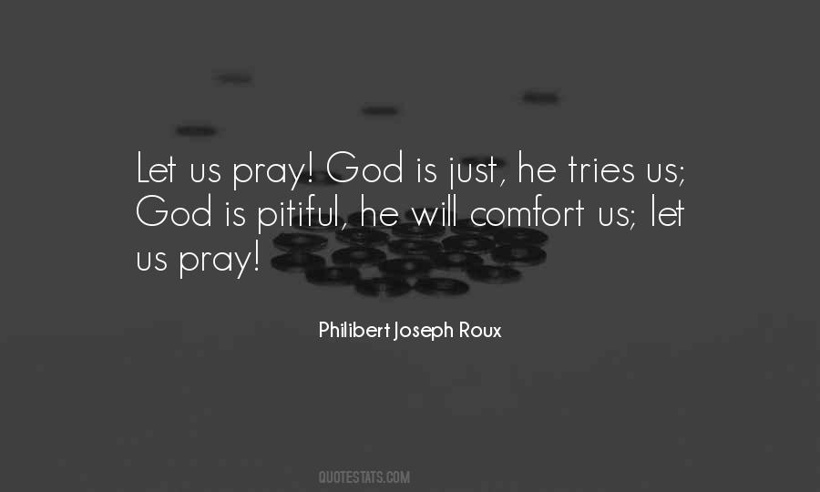 Let Us Pray Quotes #1568386