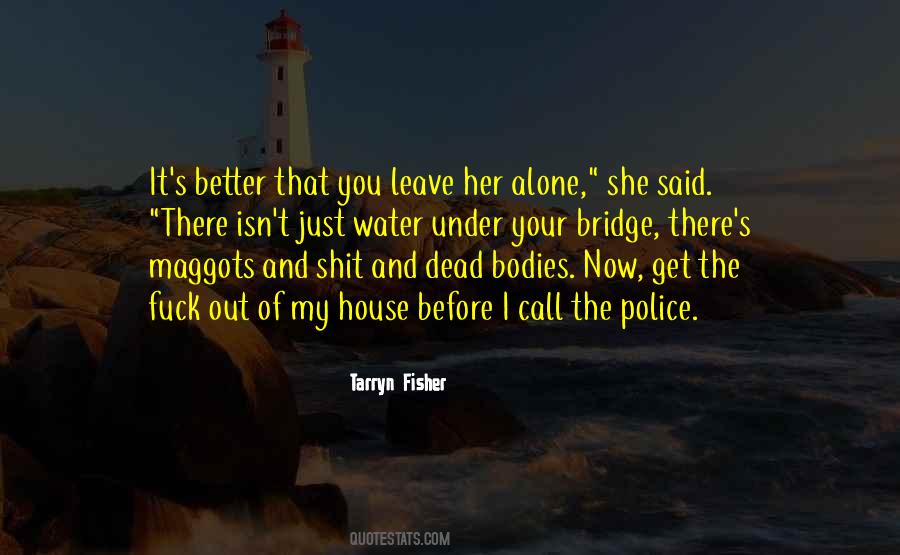 House Of The Dead Quotes #1392481