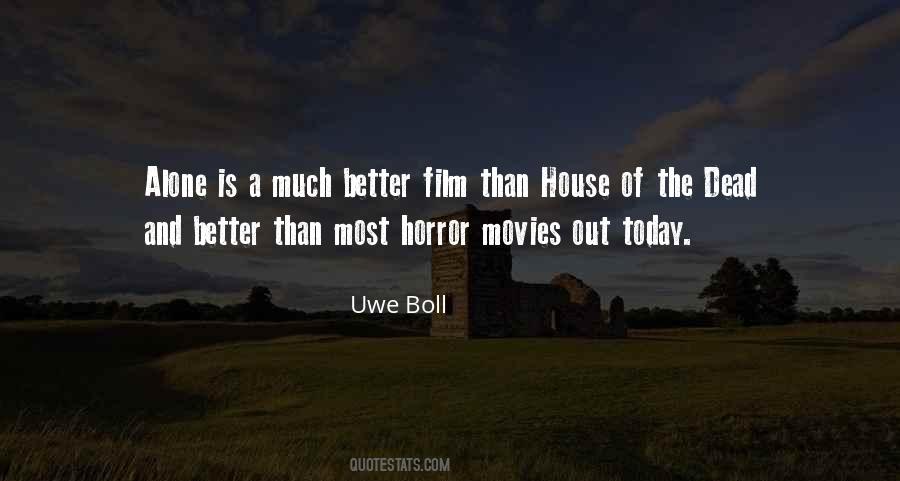 House Of The Dead Quotes #1745754