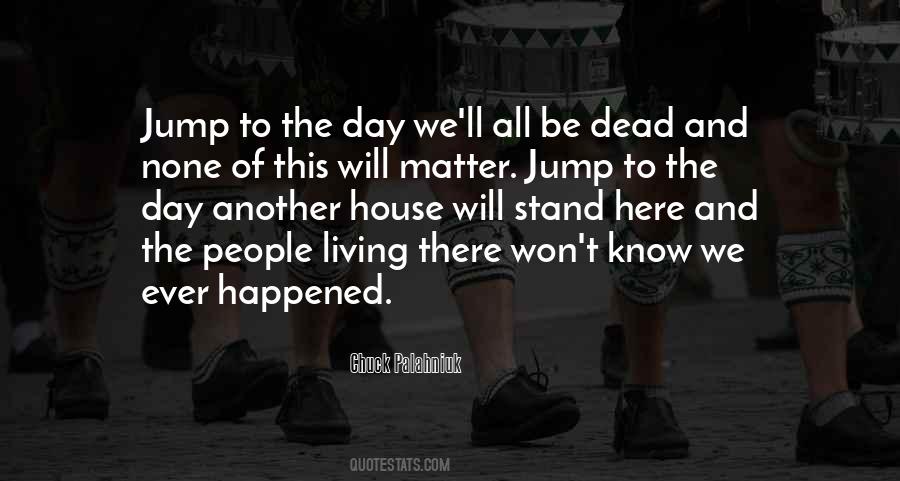 House Of The Dead Quotes #979524