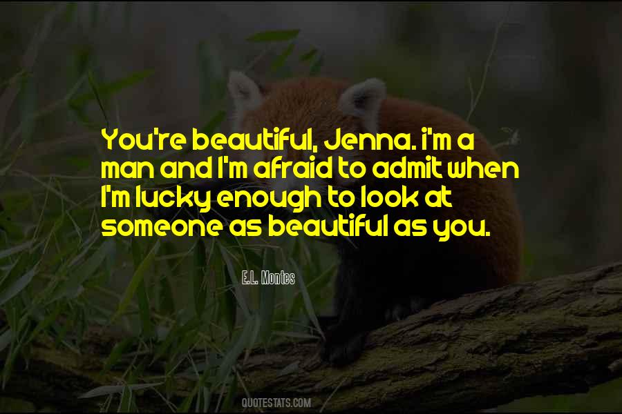 Admit It You Love Me Quotes #222940