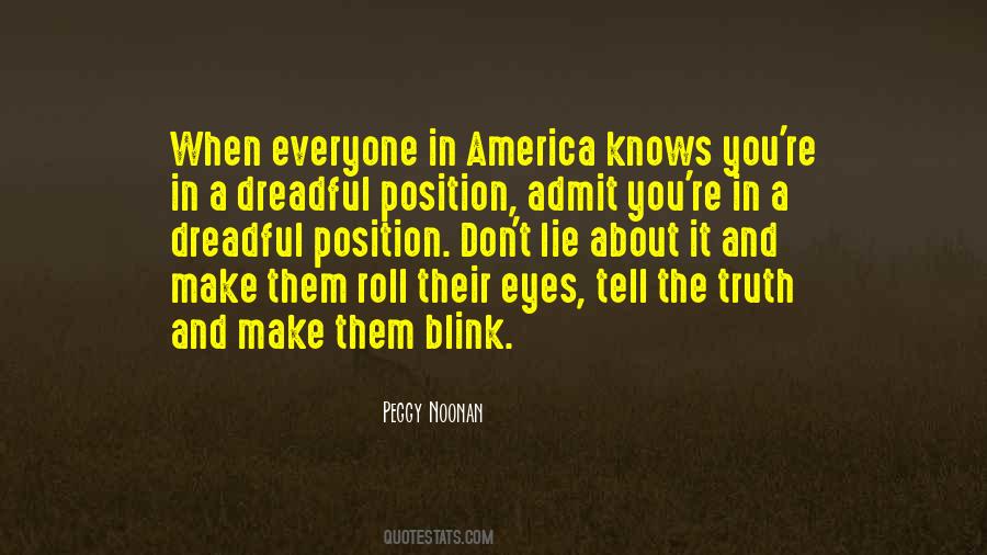 Admit The Truth Quotes #153428