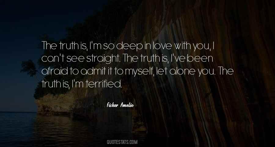 Admit The Truth Quotes #1817465