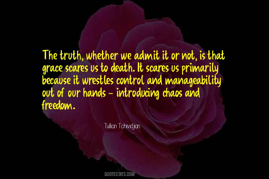 Admit The Truth Quotes #748316