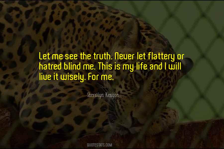 I Was Blind But Now I See Quotes #102584