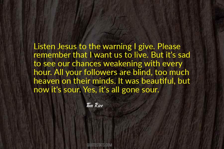 I Was Blind But Now I See Quotes #1282960