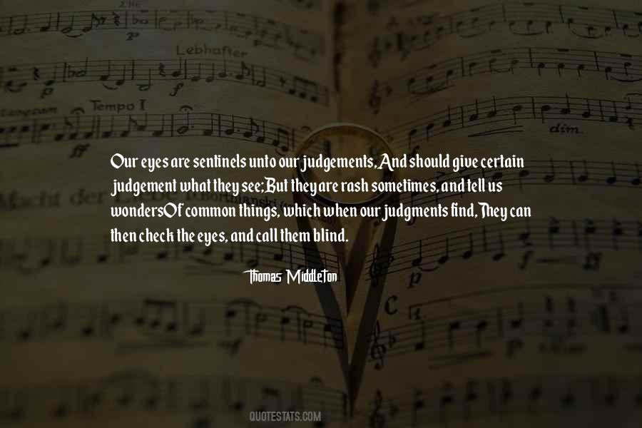 I Was Blind But Now I See Quotes #38981