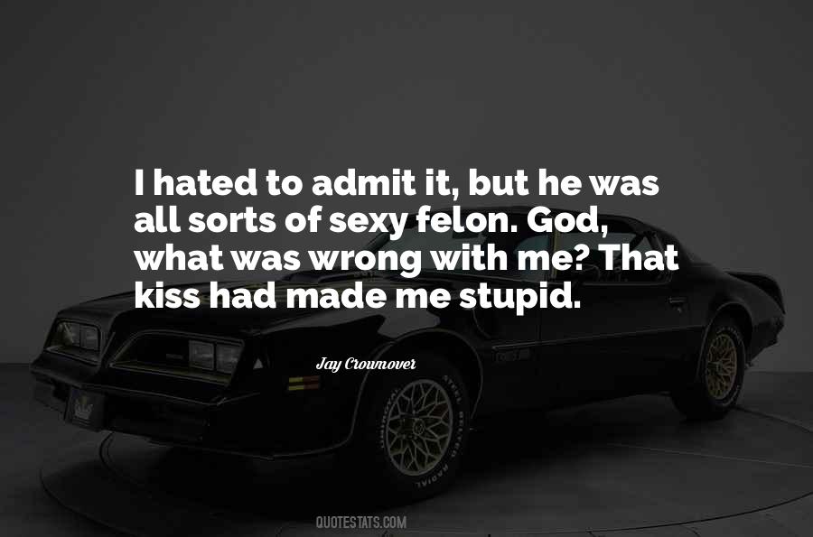 Admit When You're Wrong Quotes #639895