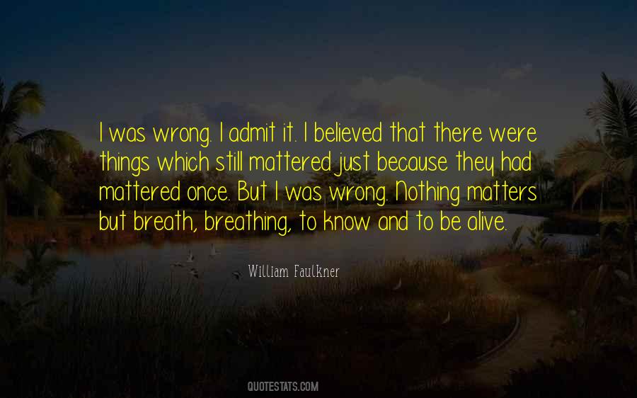 Admit When You're Wrong Quotes #873904