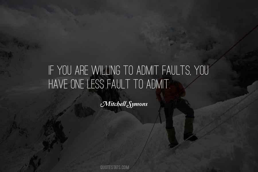 Admit Your Faults Quotes #1483634