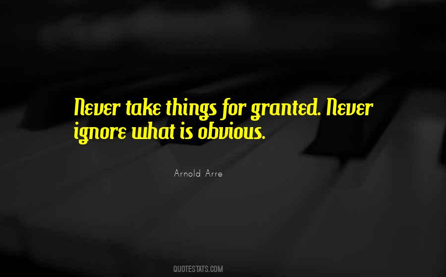 Quotes About Never Take Someone For Granted #489801