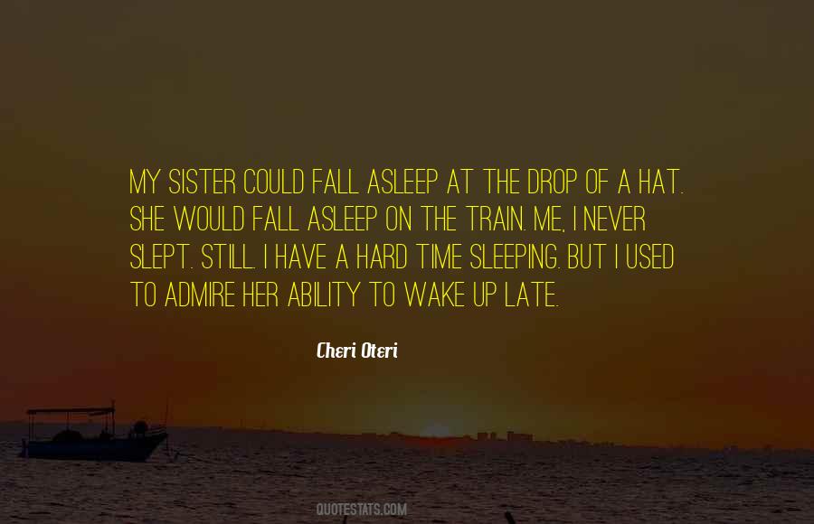 Quotes About Never Sleeping #1429526