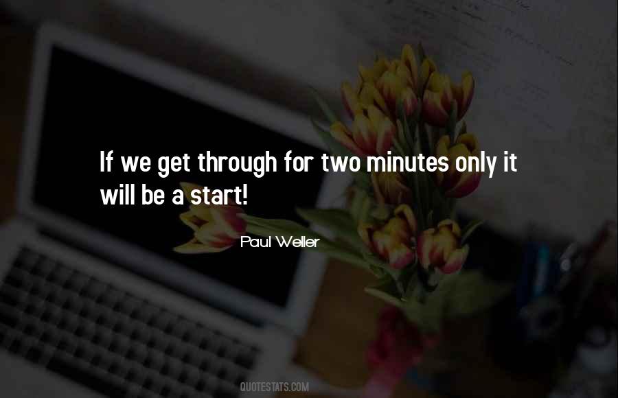 Two Minutes Quotes #1475846