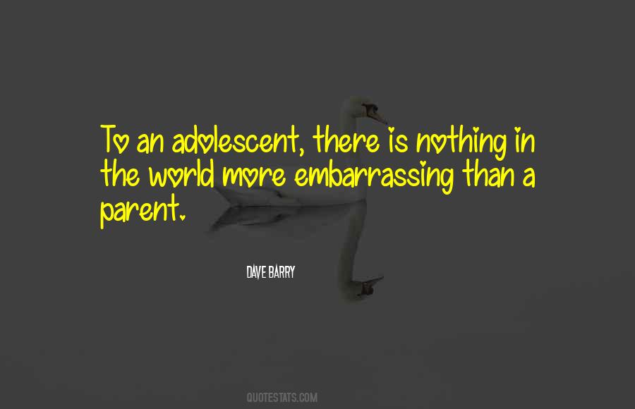 Adolescent Quotes #1076416