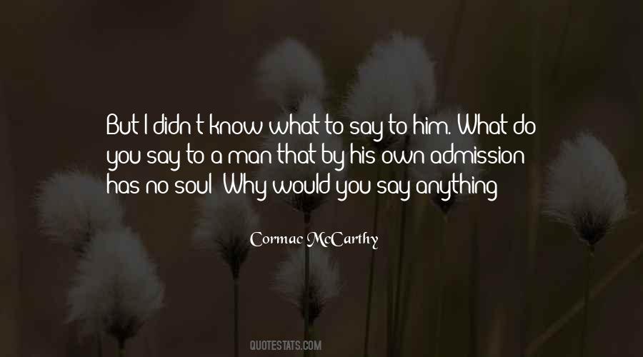 What To Say Quotes #1035603