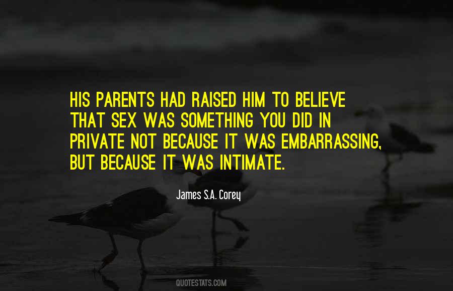 Embarrassing Parents Quotes #1390056