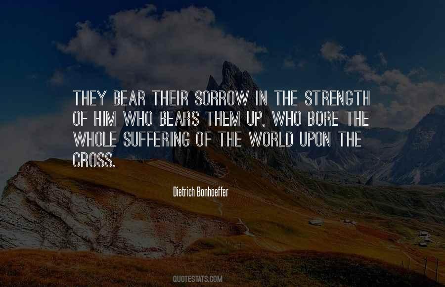 Sorrow Strength Quotes #1511186