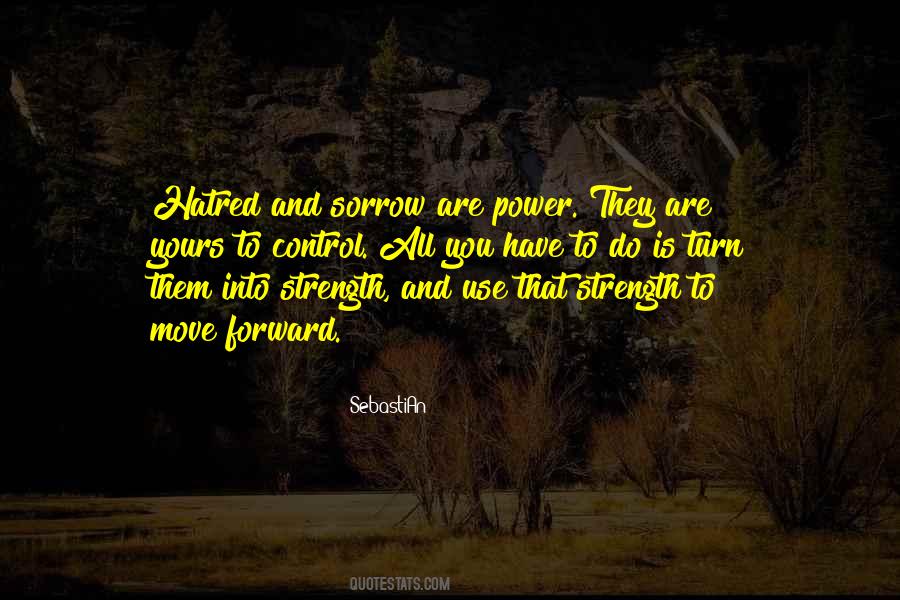 Sorrow Strength Quotes #501241