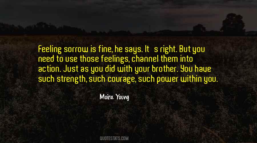 Sorrow Strength Quotes #81967