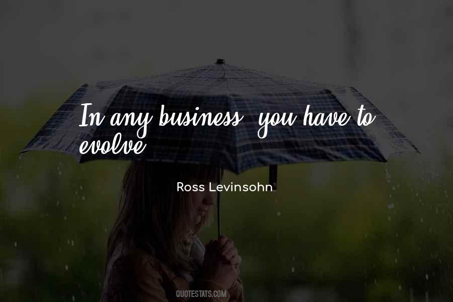 You Have To Evolve Quotes #1222381