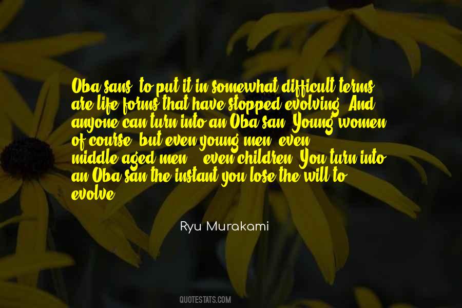 You Have To Evolve Quotes #1603158