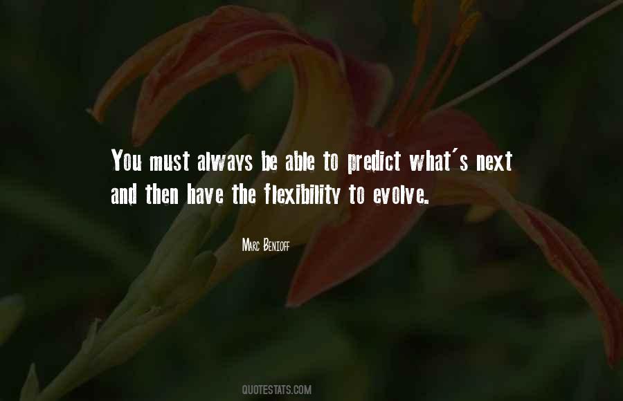 You Have To Evolve Quotes #1737407