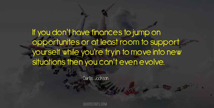 You Have To Evolve Quotes #42100