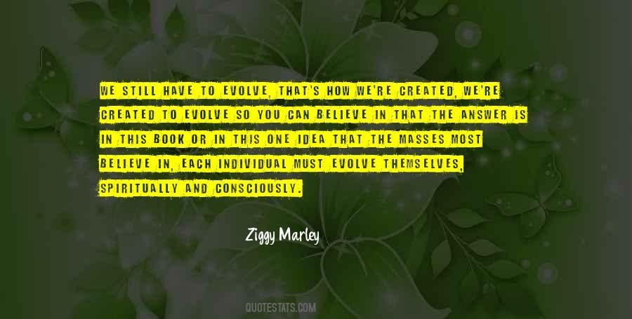 You Have To Evolve Quotes #436854