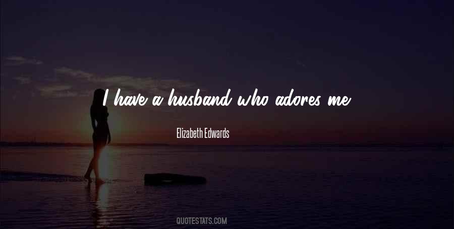 Adores You Quotes #559705