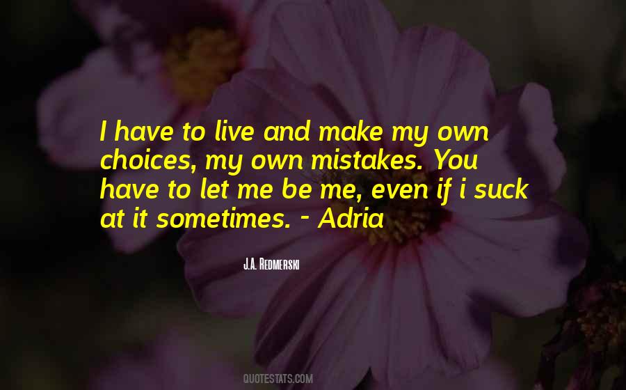 Adria Quotes #1603467