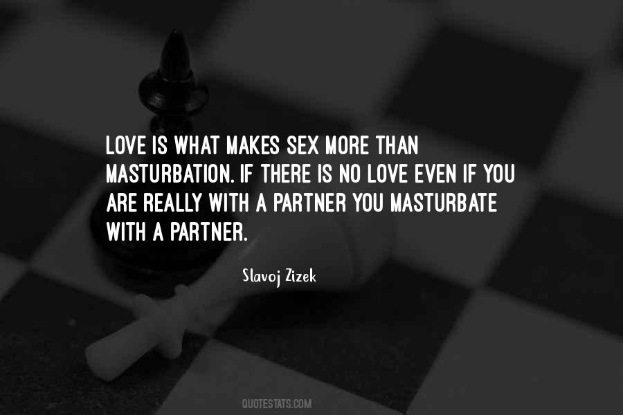 If There Is No Love Quotes #1838184