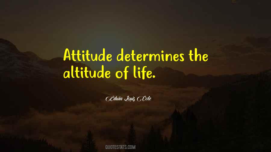 Attitude Vs Altitude Quotes #1459106