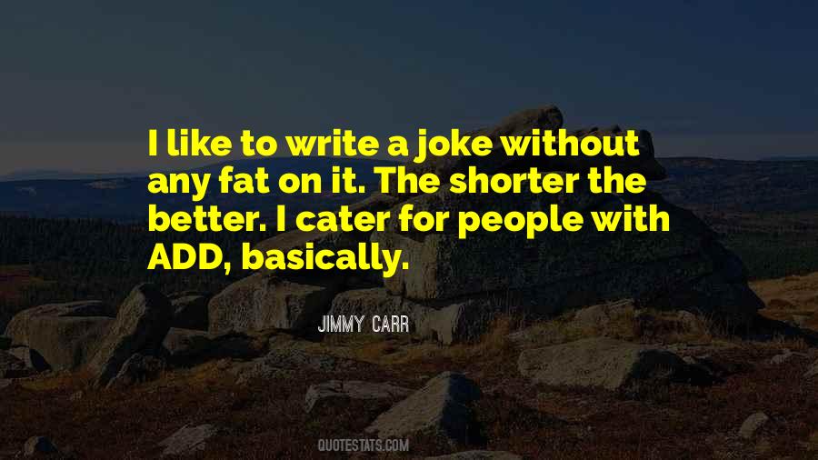 Fat Jimmy Quotes #1771853