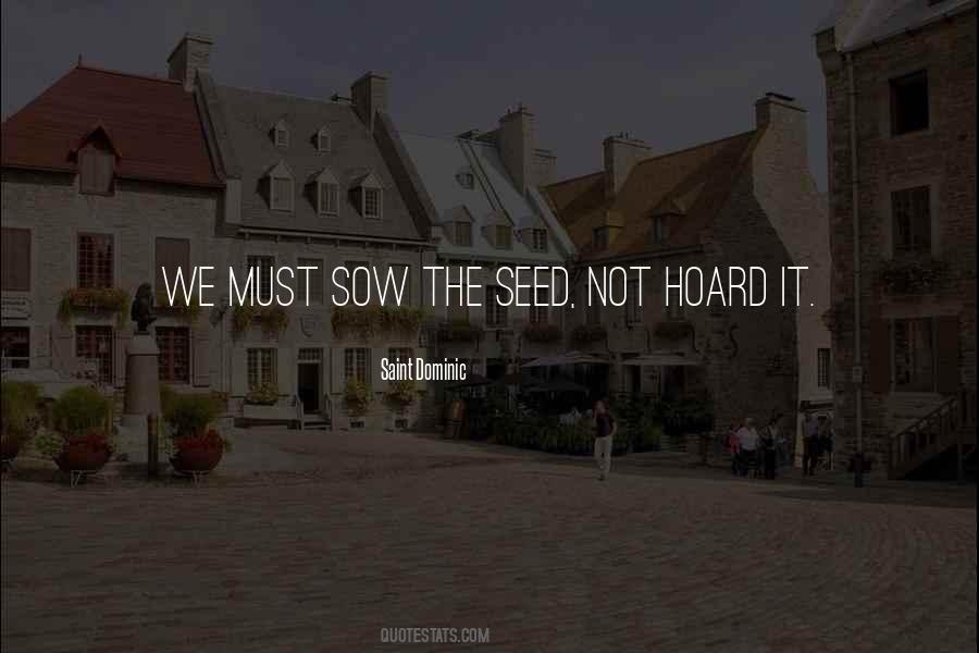 Sow Seeds Quotes #1721752