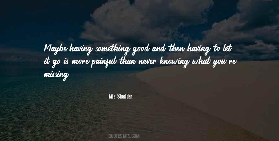 Quotes About Never Knowing #737764