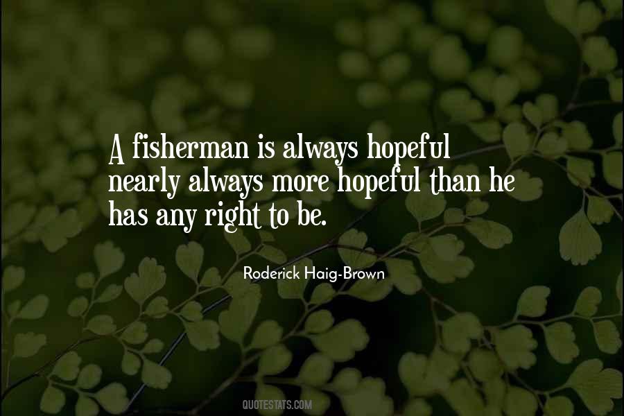 A Fisherman Quotes #1689797