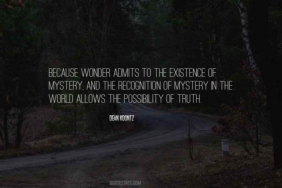 Mystery Of Existence Quotes #1330324