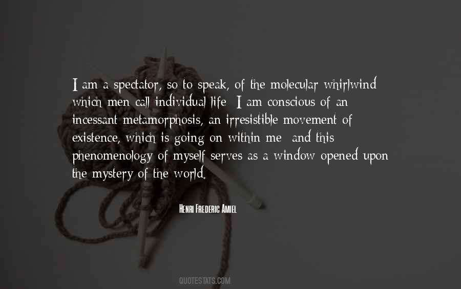 Mystery Of Existence Quotes #460558