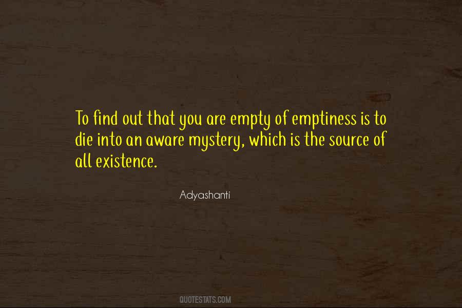 Mystery Of Existence Quotes #794375
