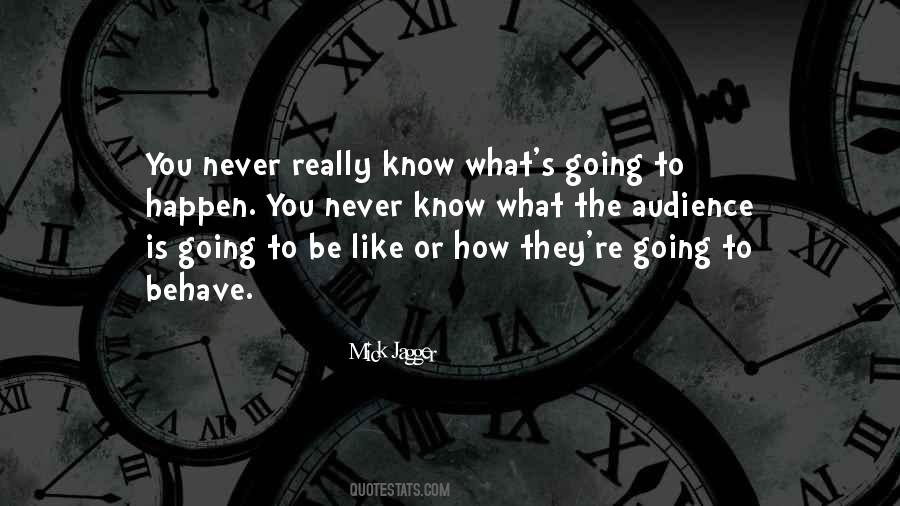 Quotes About Never Going To Happen #339099