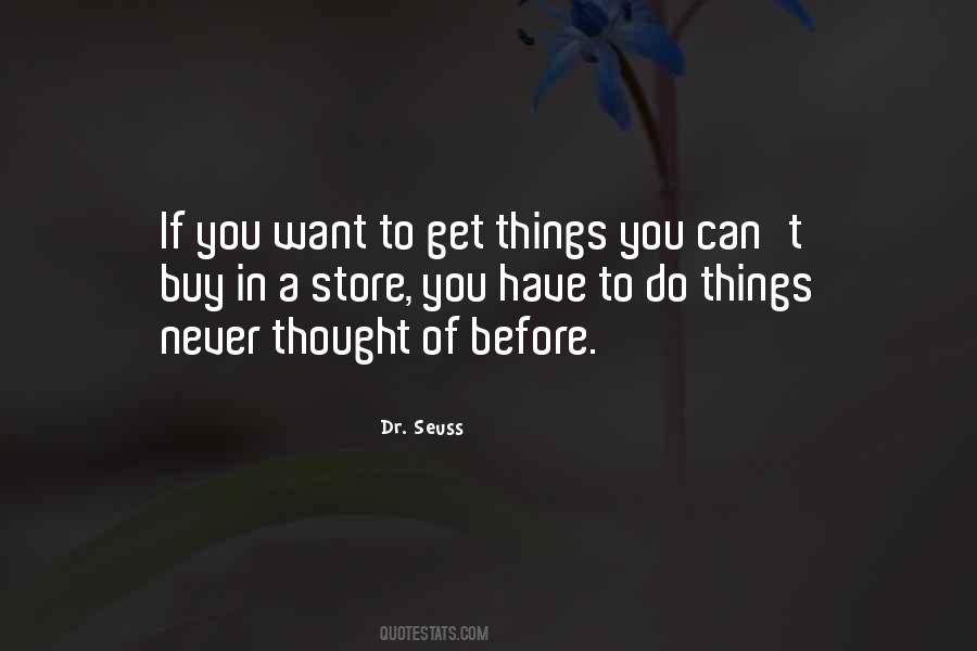 Quotes About Things You Can Have #11961