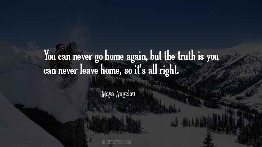 Quotes About Never Going Home Again #425594