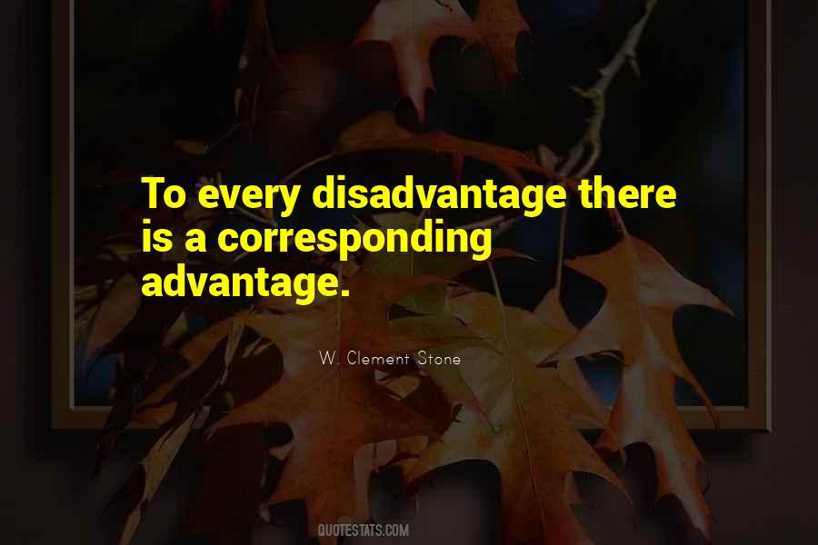 Advantage Disadvantage Quotes #843270